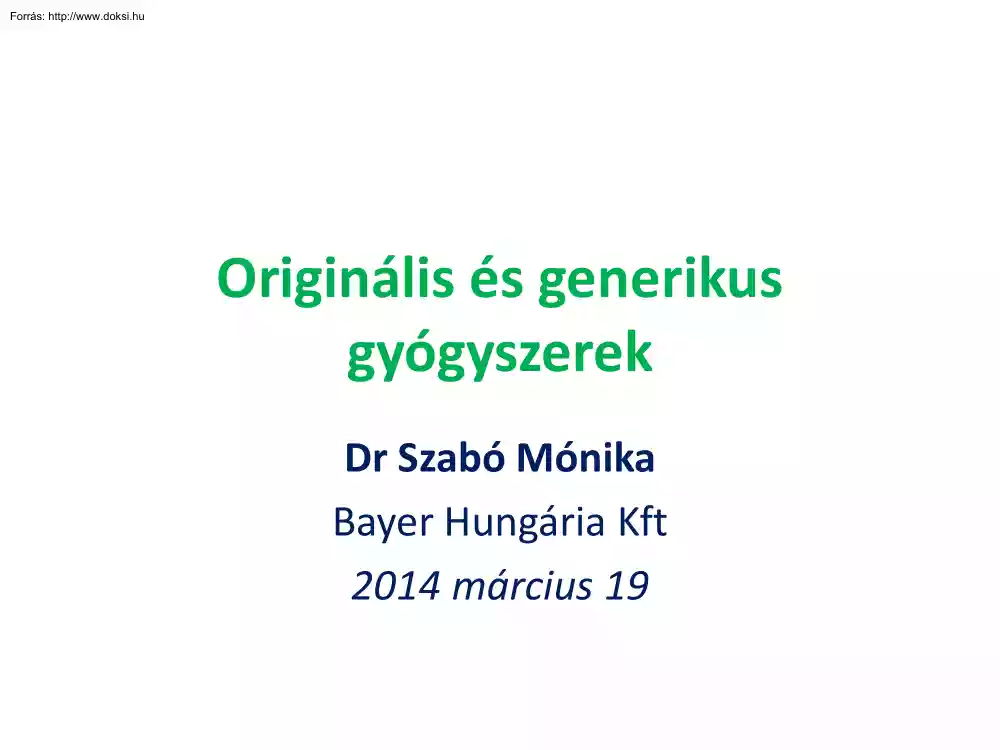Dr. Szabó Mónika - Originális és generikus gyógyszerek
