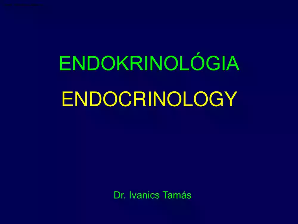 Dr. Ivanics Tamás - Endokrinológia, a Csontműködés, a kalcium- és foszfátanyagcsere szabályozása