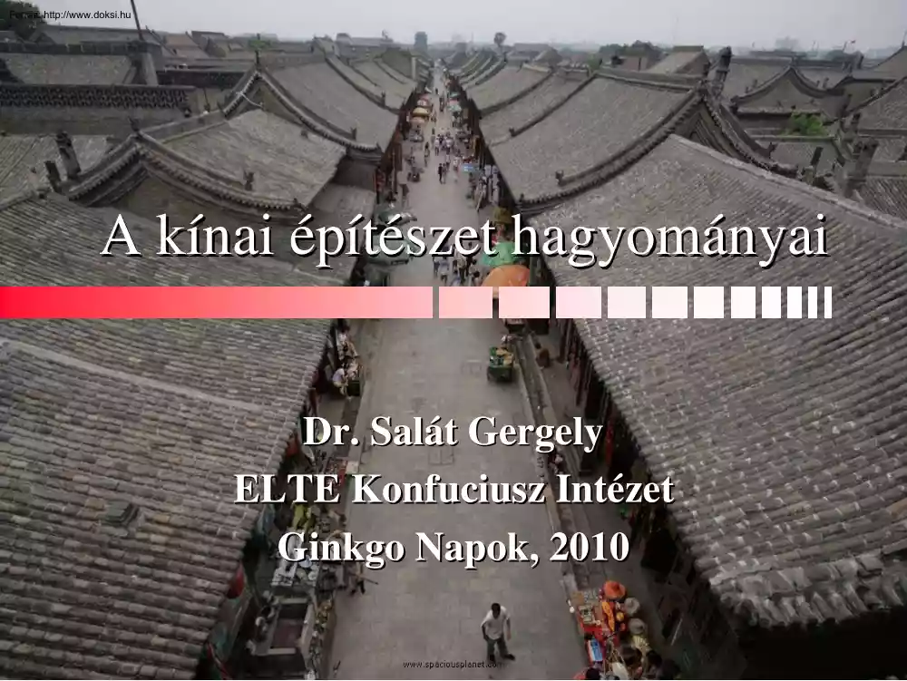 Dr. Salát Gergely - A kínai építészet hagyományai