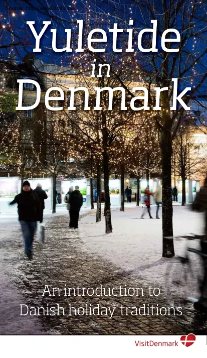 Yuletide in Denmark, An Introduction to Danish Holiday Traditions