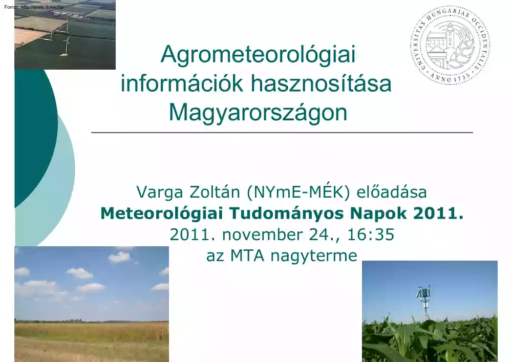 Varga Zoltán - Agrometeorológiai információk hasznosítása Magyarországon