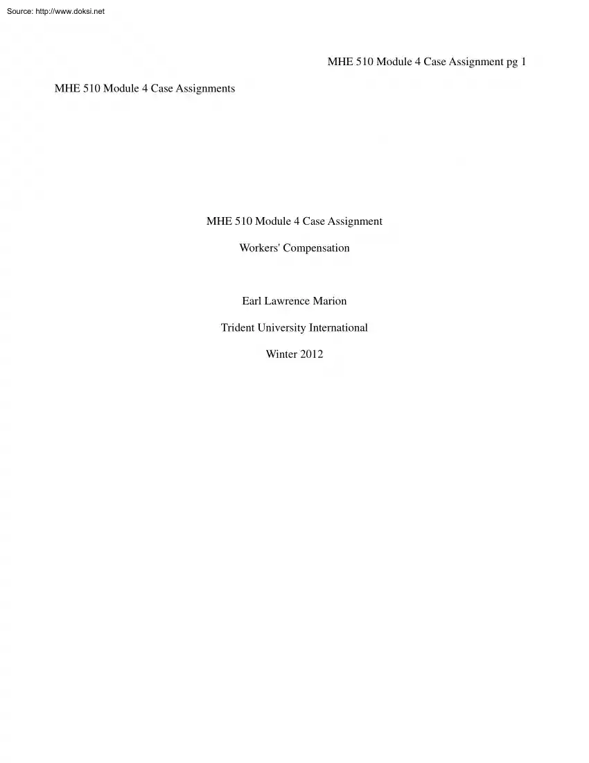 MHE 510 Module 4 Case Assignment Workers Compensation