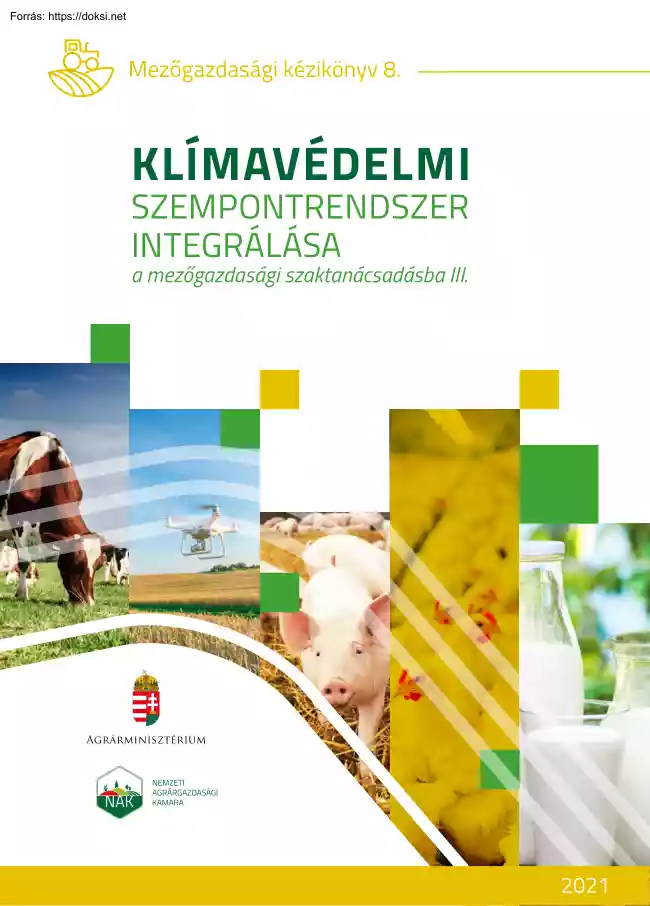 Klímavédelmi szempontrendszer integrálása a mezőgazdaság szaktanácsadásba III.