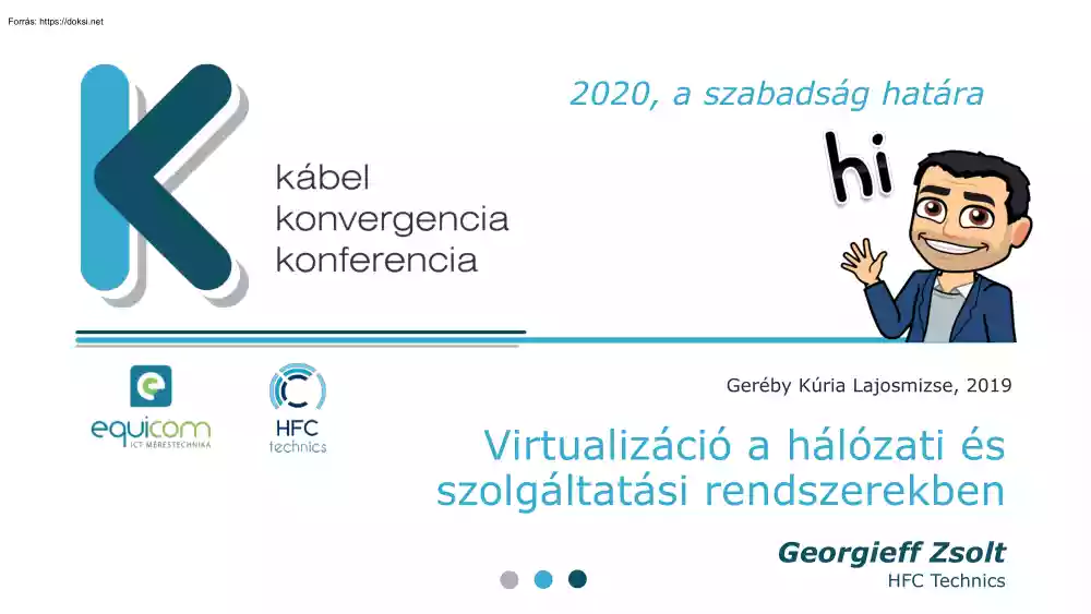 Georgieff Zsolt - Virtualizáció a hálózati és szolgáltatási rendszerekben