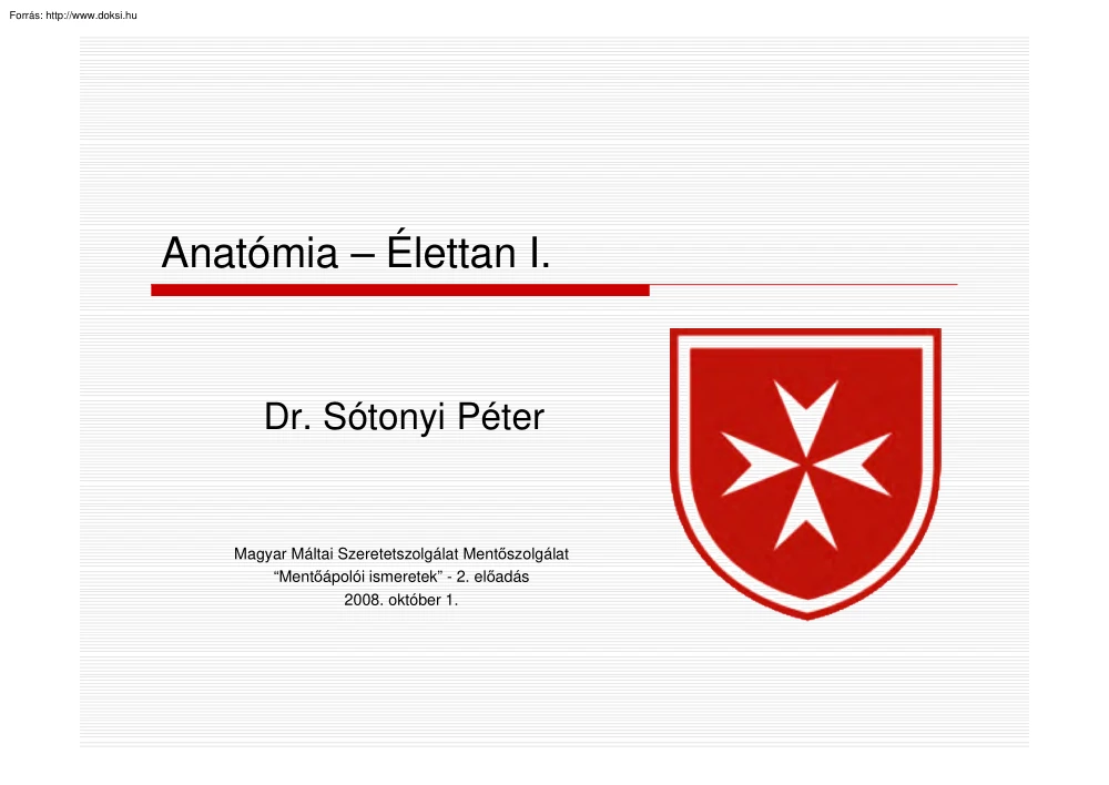 Dr. Sótonyi Péter - Anatómia, élettan I