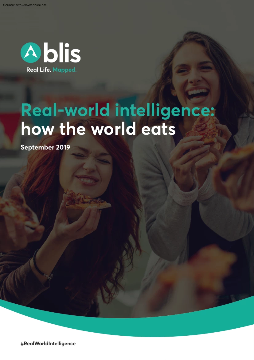 Real World Intelligence, How The World Eats