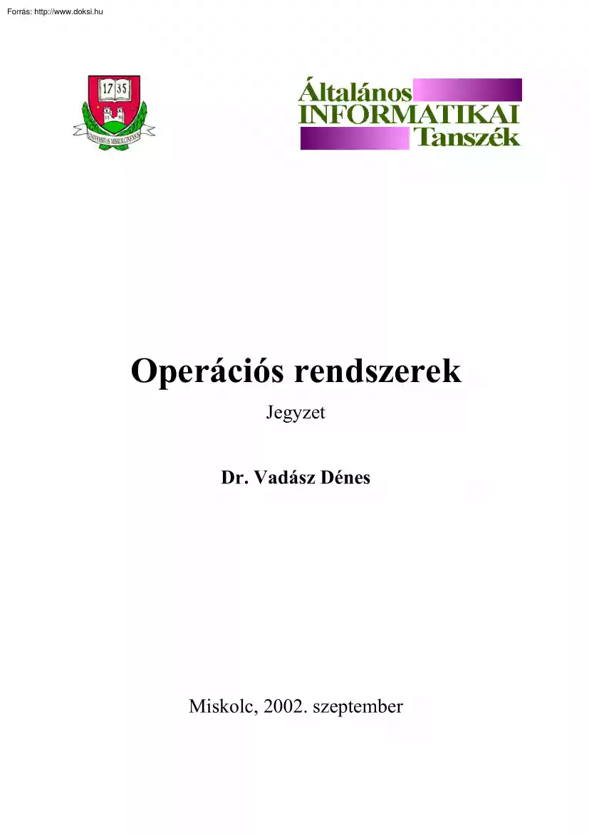 Dr. Vadász Dénes - Operációs Rendszerek jegyzet