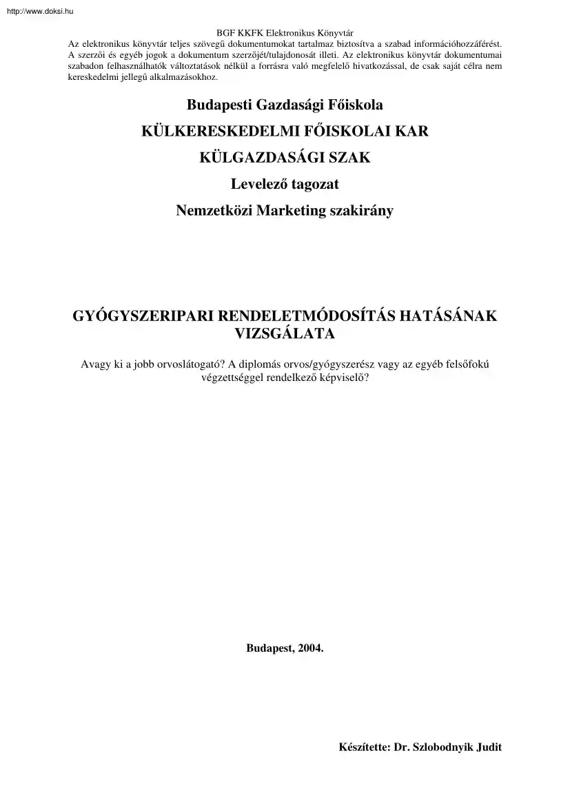 Dr. Szlobodnyik Judit - Gyógyszeripari rendeletmódosítás hatásának vizsgálata