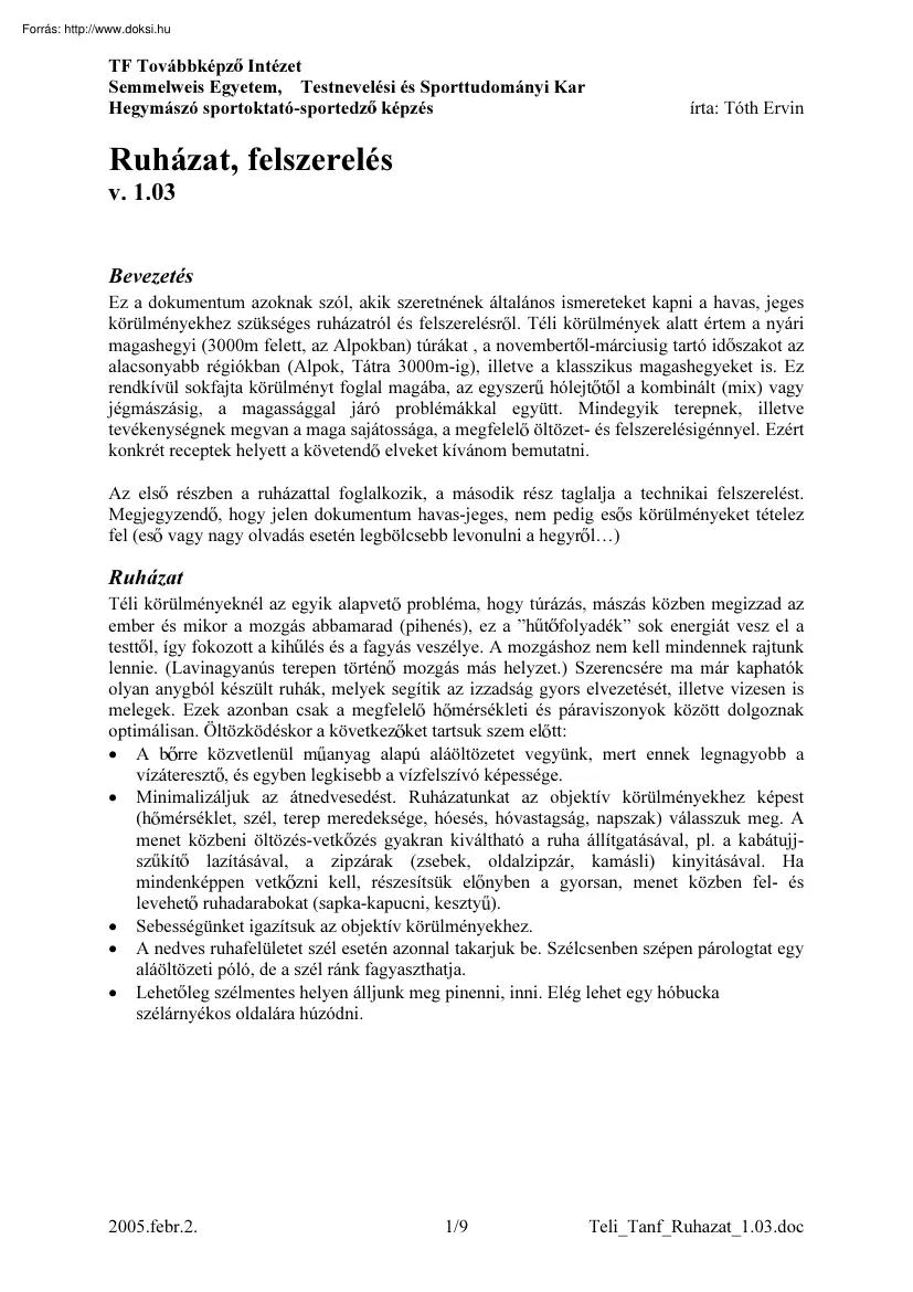 Tóth Ervin - Ruházat, felszerelés