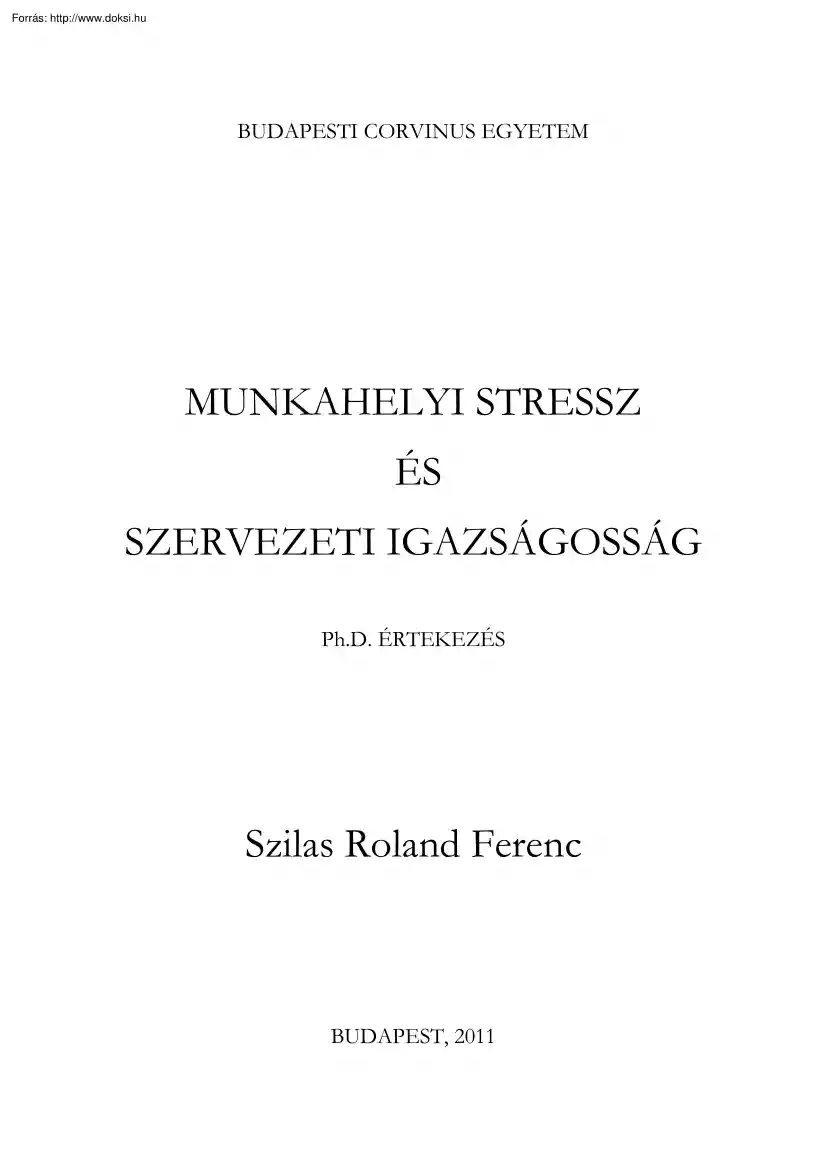 Szilas Roland Ferenc - Munkahelyi stressz és szervezeti igazságosság