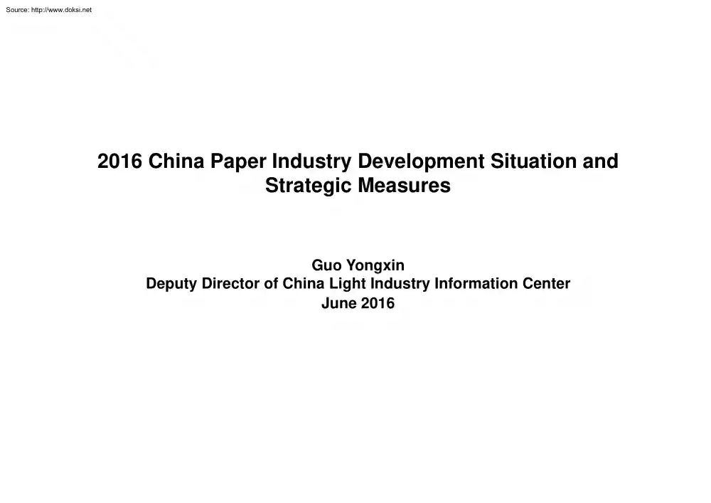 Guo Yongxin - 2016 China Paper Industry Development Situation and Strategic Measures