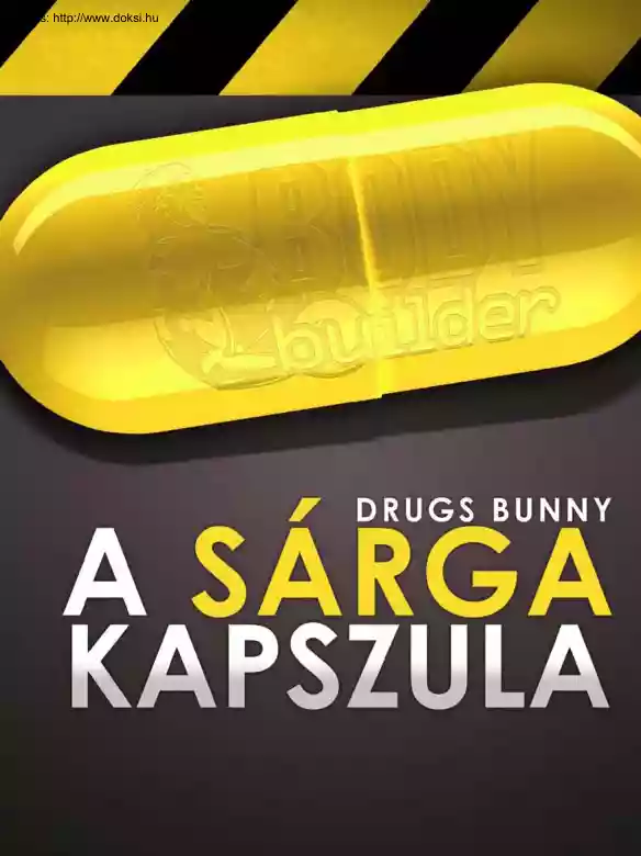 Drugs Bunny - A sárga kapszula