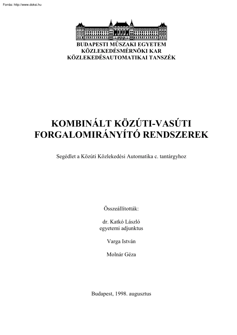 Katkó-Molnár-Varga - Kombinált közúti-vasúti forgalomirányító rendszerek
