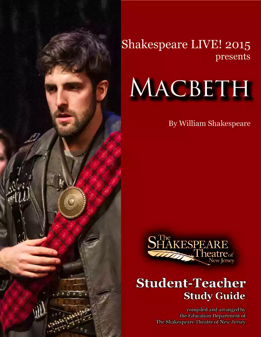 Shakespeare Live Presents, Macbeth, Student Teacher Study Guide
