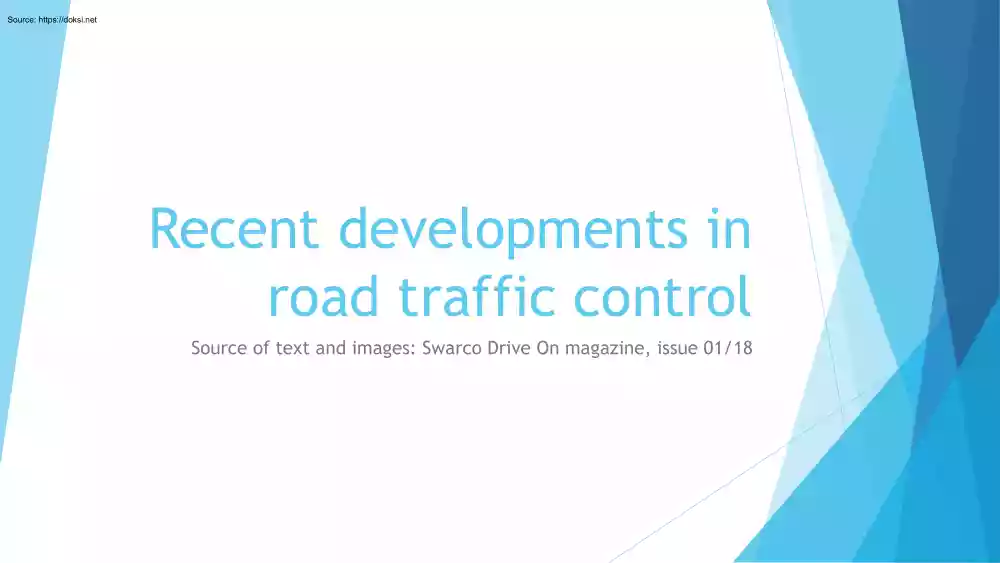 Recent Developments in Road Traffic Control