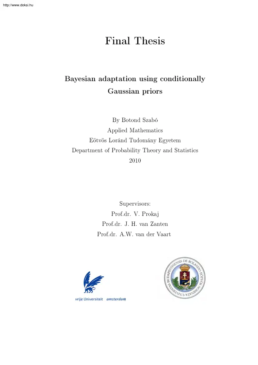 Szabó Botond - Bayesian adaptation using conditionally Gaussian priors