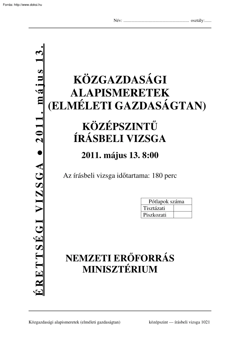 Közgazdasági alapismeretek, elméleti gazdaságtan középszintű írásbeli érettségi vizsga megoldással, 2011