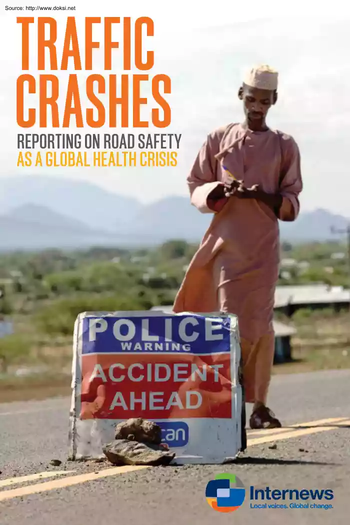 Traffic Crashes, Reporting on Road Safety as a Global Health Crisis