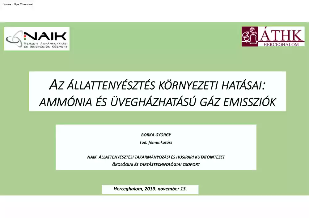 Borka György - Az állattenyésztés környezeti hatásai, Ammónia és üvegházhatású gáz emissziók