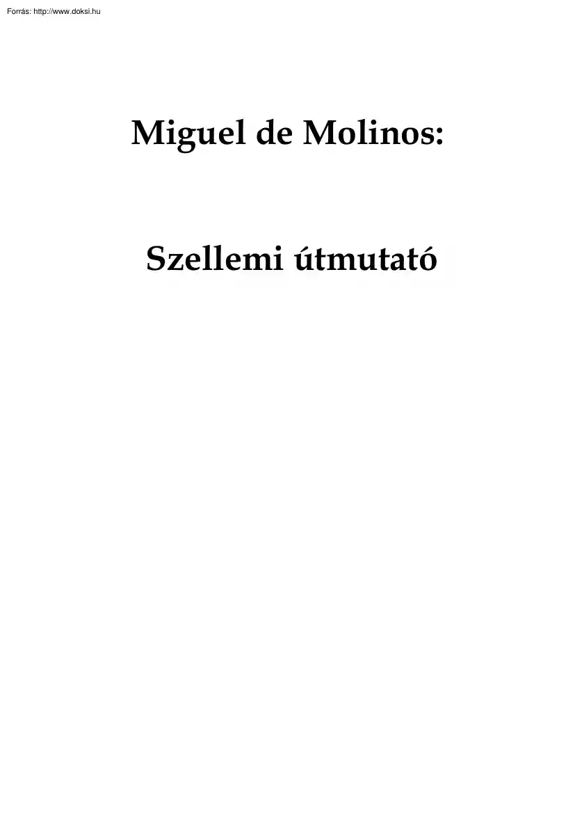 Miguel de Molinos - Szellemi útmutató