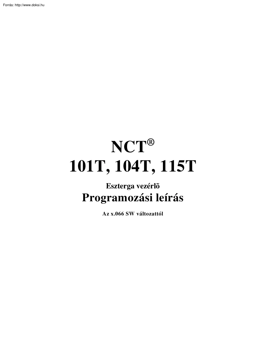 NCT 101T, 104T, 115T eszterga vezérlő, programozási leírás