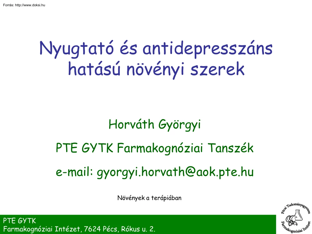 Horváth Györgyi - Nyugtató és antidepresszáns hatású növényi szerek