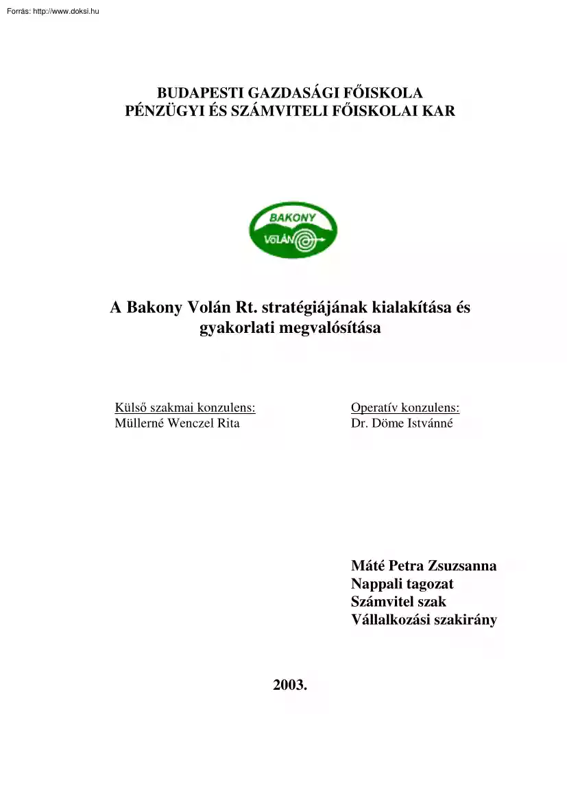 Máté Petra - A Bakony Volán Rt. stratégiájának kialakítása és gyakorlati megvalósítása