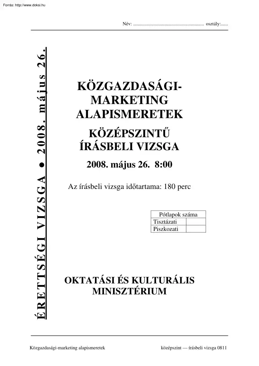 Közgazdasági marketing alapismeretek középszintű írásbeli érettségi vizsga, megoldással, 2008