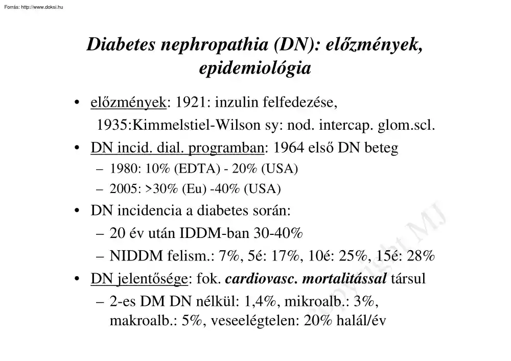 Diabetes nephropathia, előzmények, epidemiológia