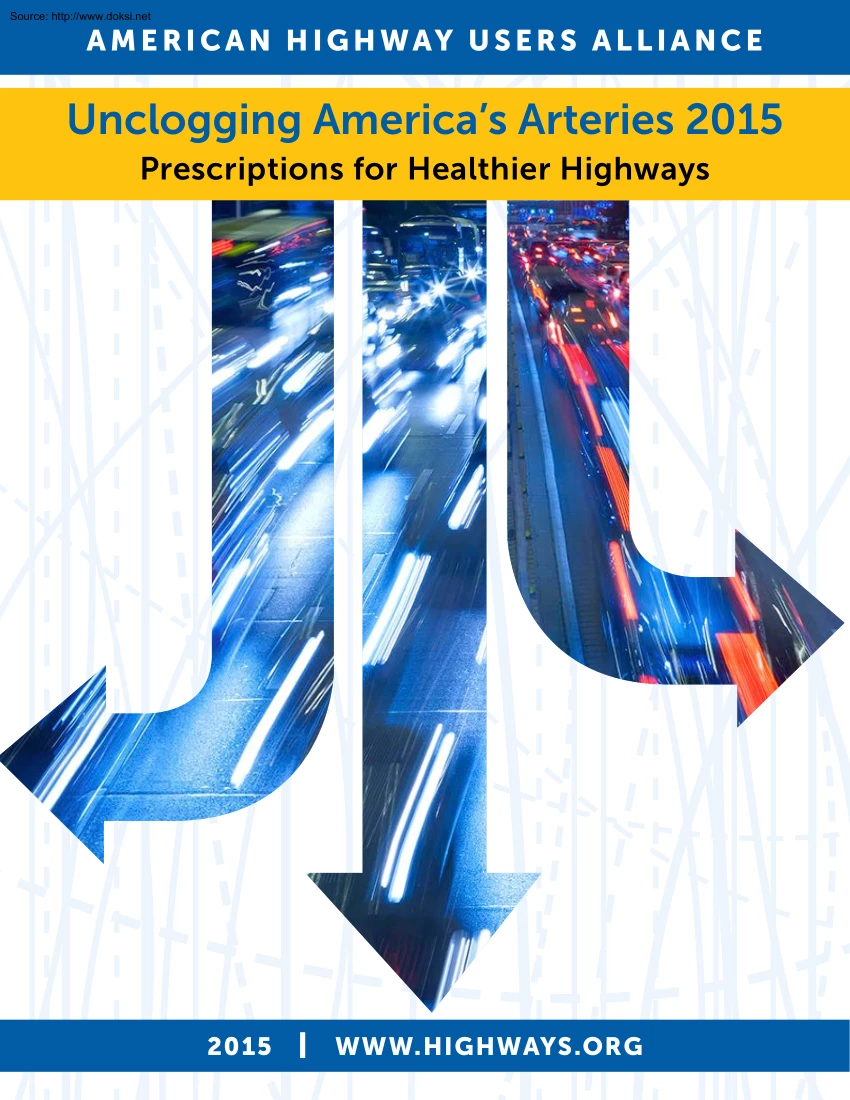 Unclogging Americas Arteries, Prescriptions for Healthier Highways