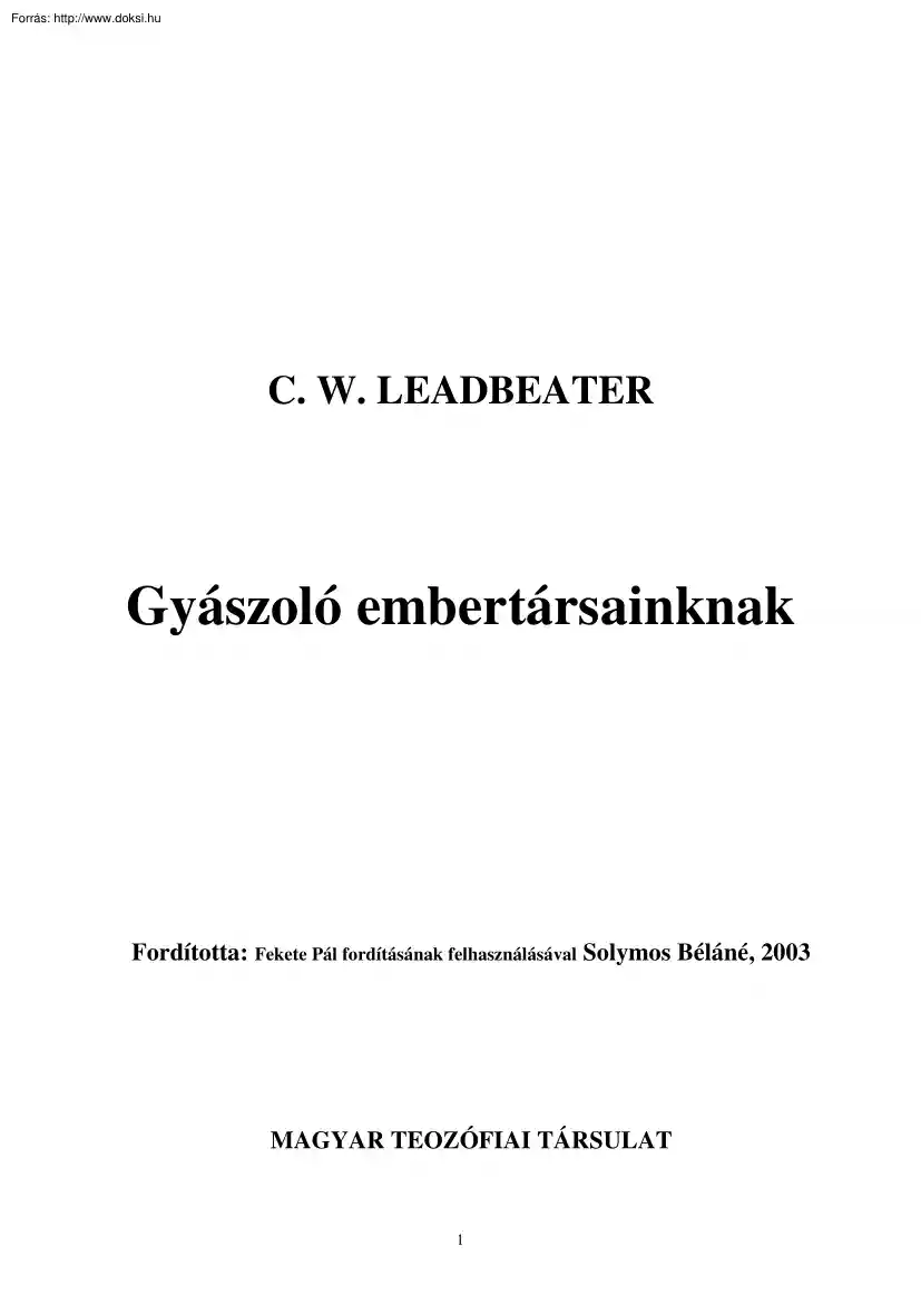 C. W. Leadbeater - Gyászoló embertársainknak