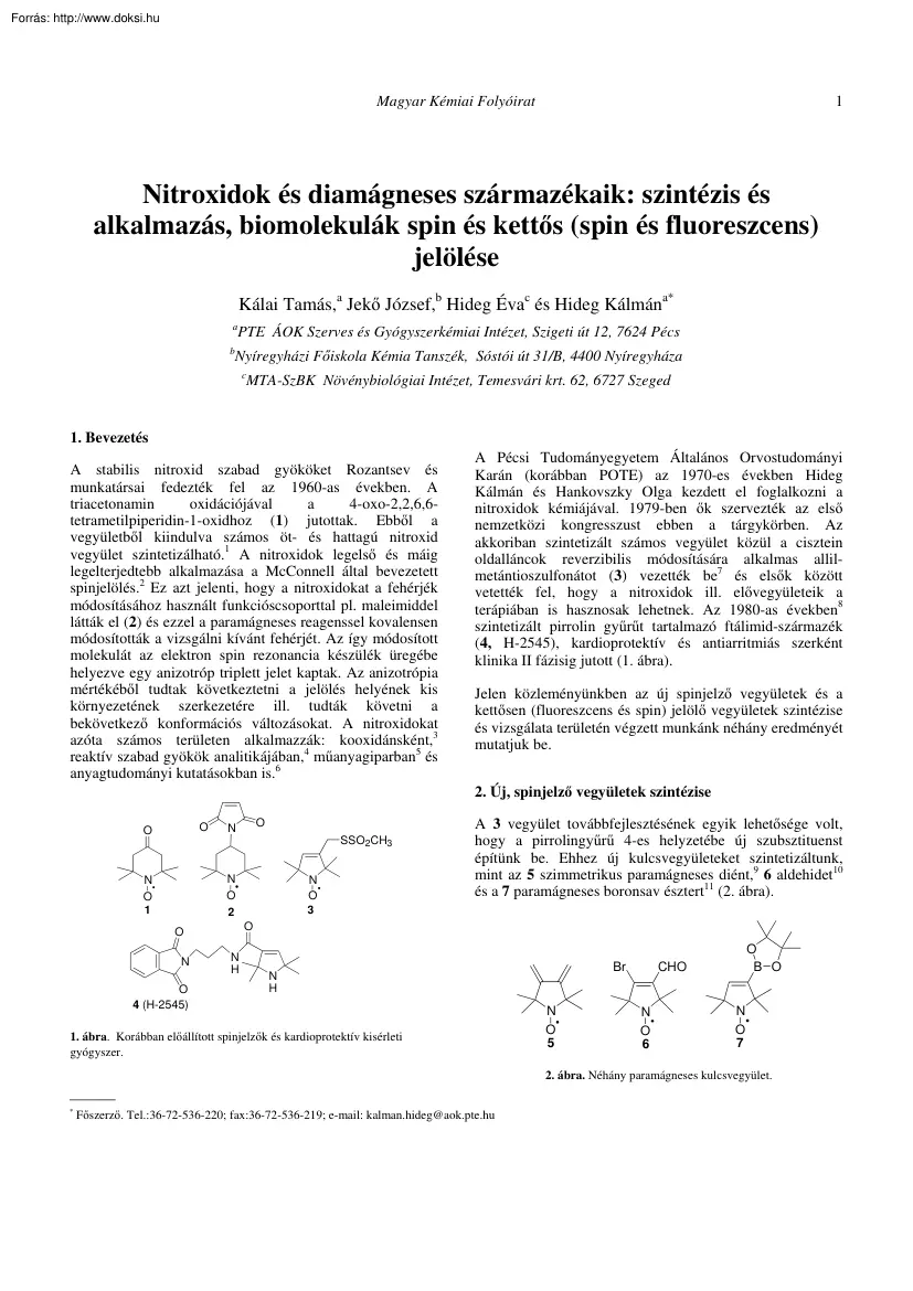 Nitroxidok és diamágneses származékai, szintézis és alkalmazás, biomolekulák spin és