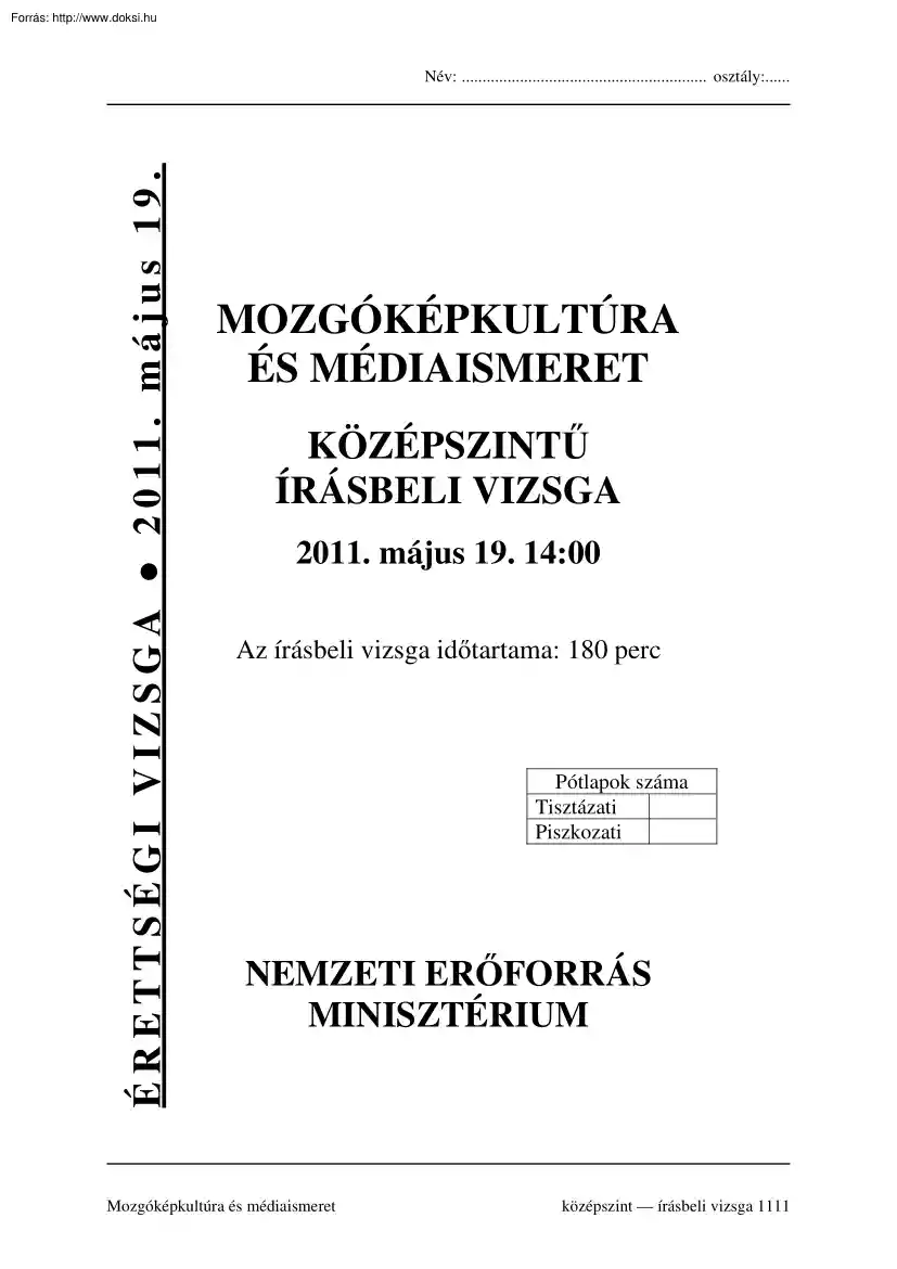 Mozgóképkultúra és médiaismeret középszintű írásbeli érettségi vizsga megoldással, 2011