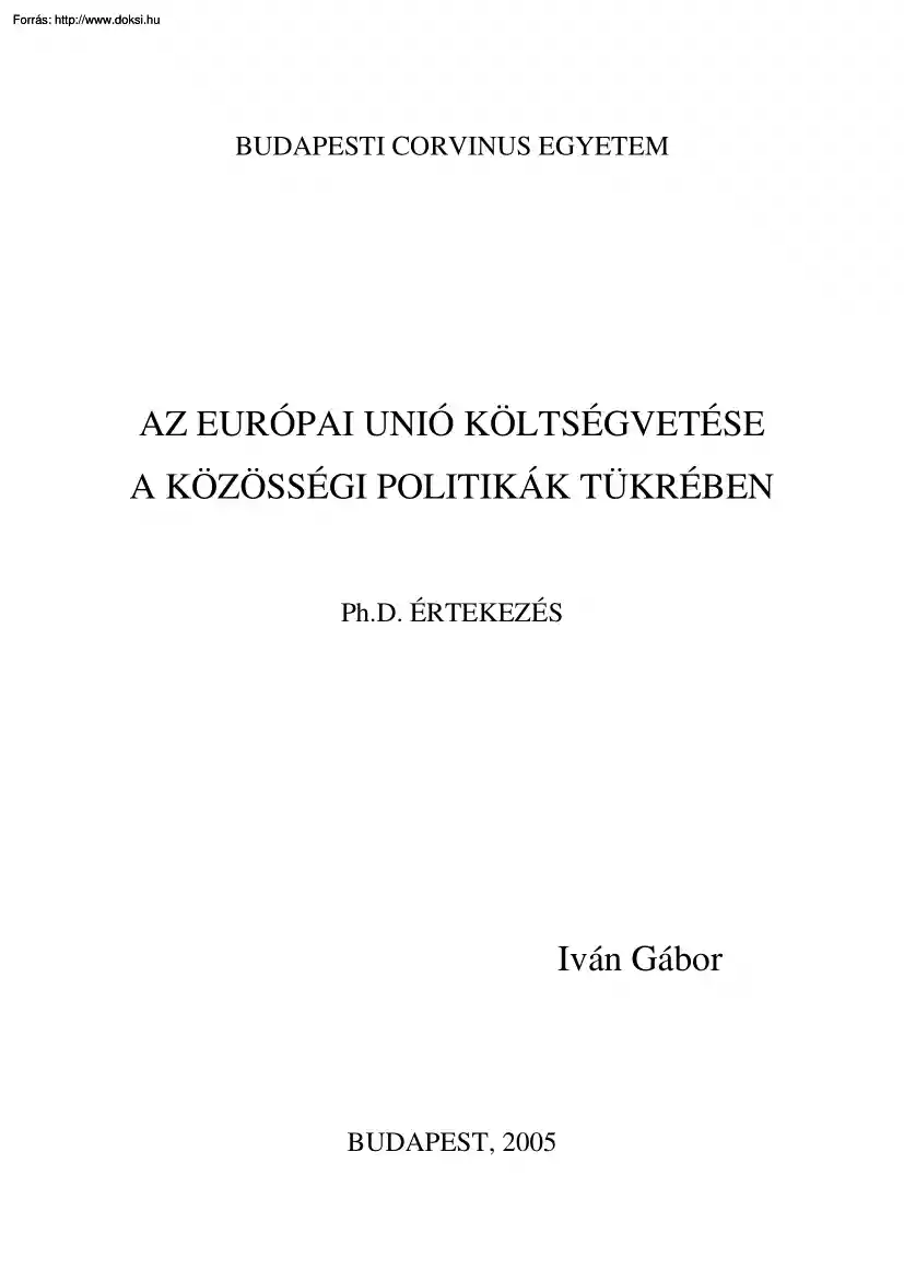 Iván Gábor - Az Európai Unió költségvetése a közösségi politikák tükrében