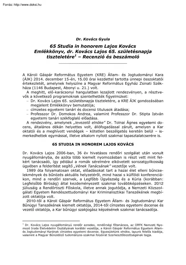 Dr. Kovács Gyula - 65 Studia in honorem Lajos Kovács