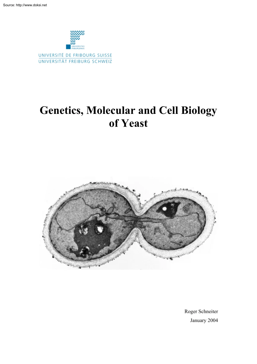Roger Schneiter - Genetics, Molecular and Cell Biology of Yeast