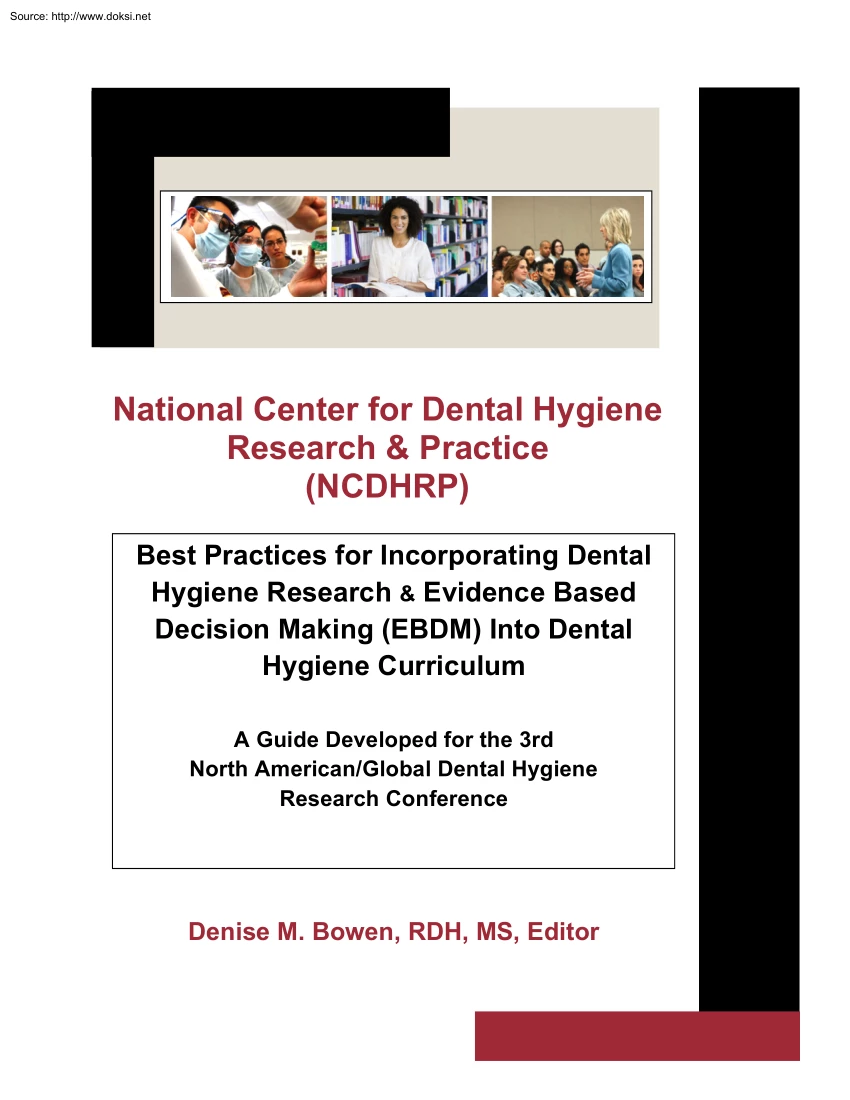 Denise M. Bowen - Best Practices for Incorporating Dental Hygiene Research and Evidence Based Decision Making, EBDM, Into Dental Hygiene Curriculum