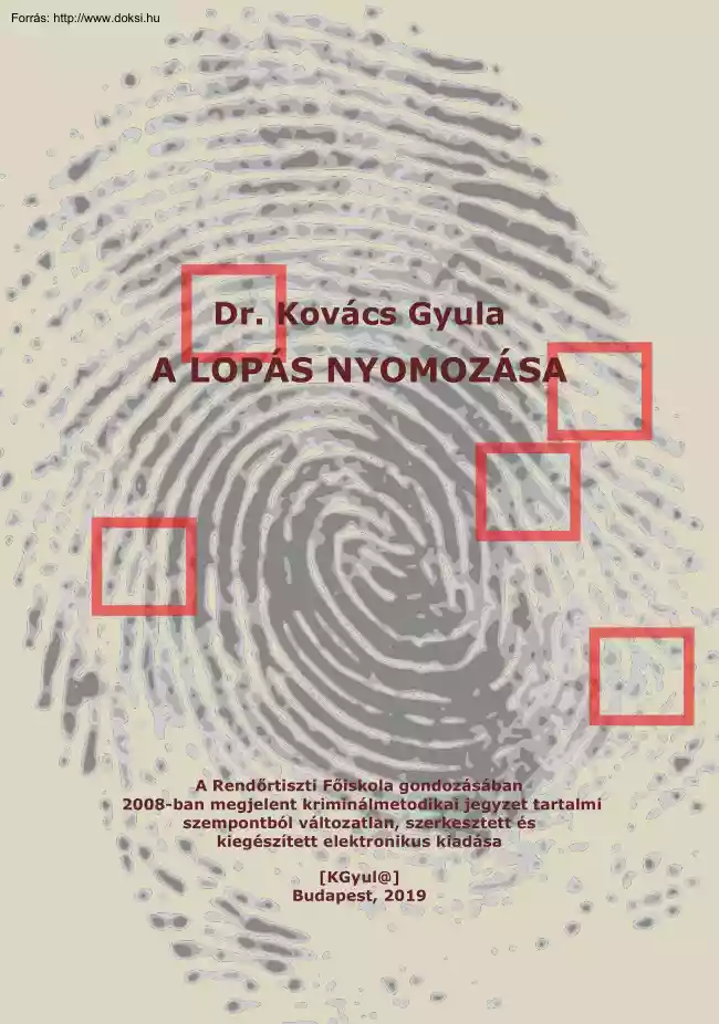 Dr. Kovács Gyula - A lopás nyomozása