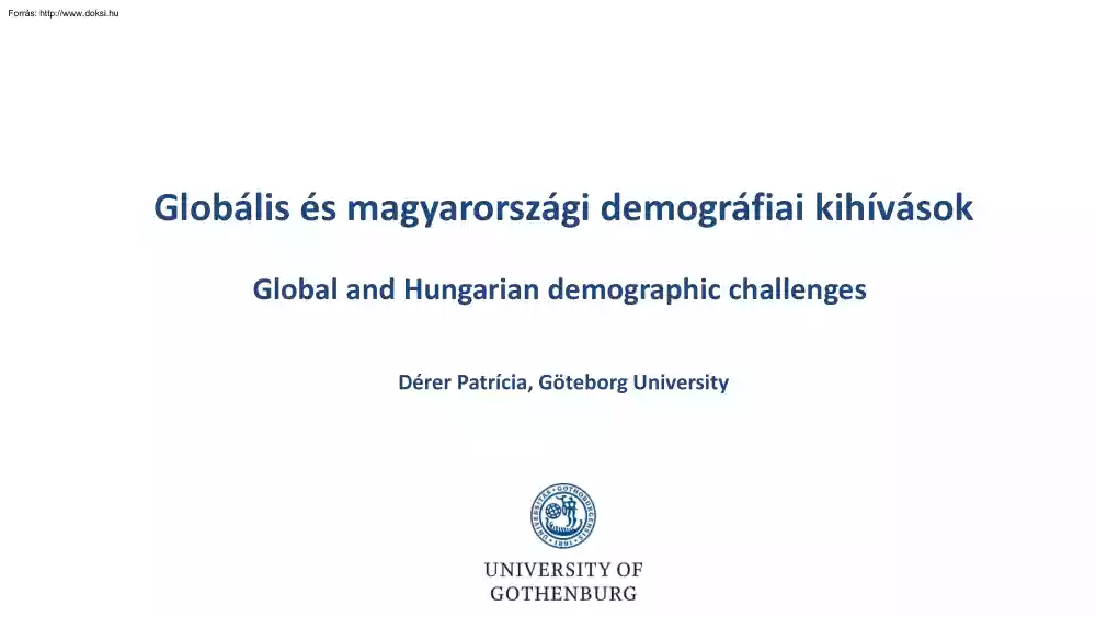 Dérer Patrícia - Globális és magyarországi demográfiai kihívások