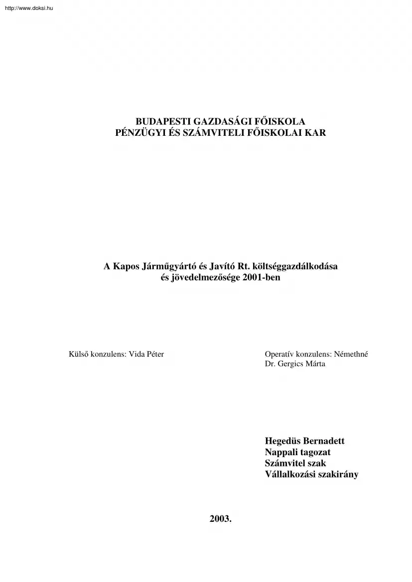 Hegedüs Bernadett - A Kapos Járműgyártó és Javító Rt. költséggazdálkodása és jövedelmezősége 2001-ben