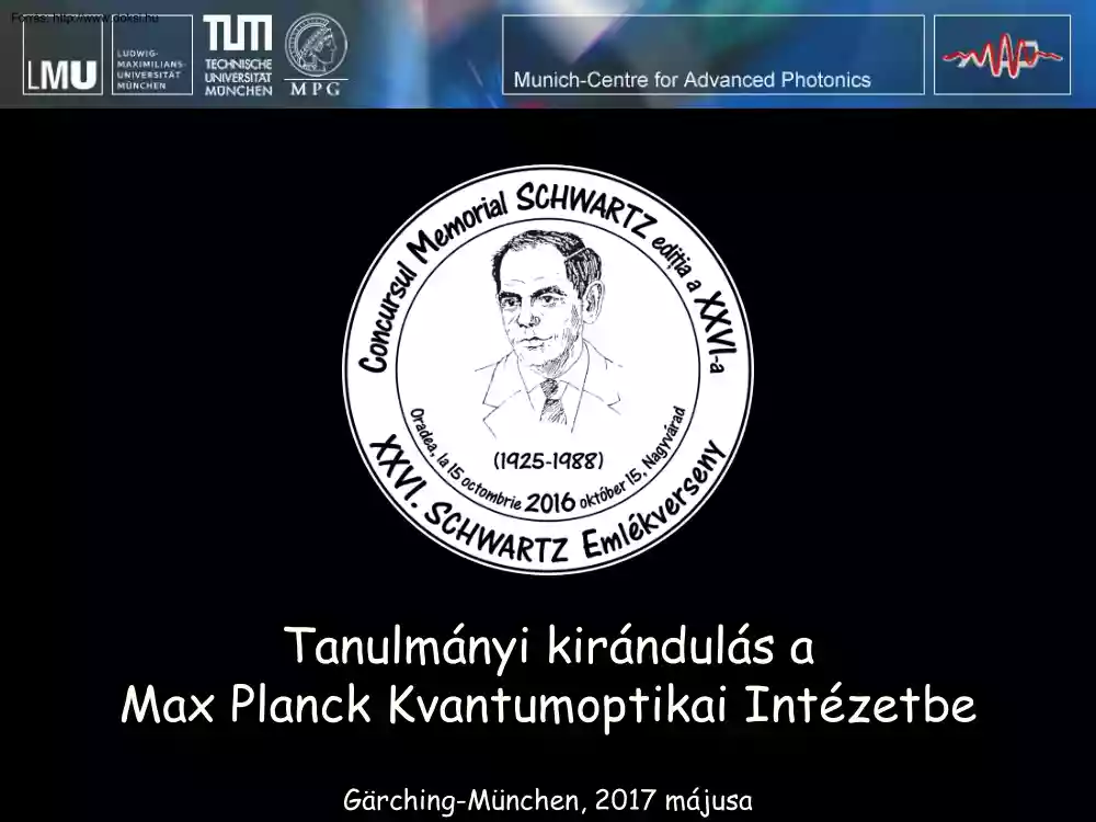 Tanulmányi kirándulás a Max Planck Kvantumoptikai Intézetbe