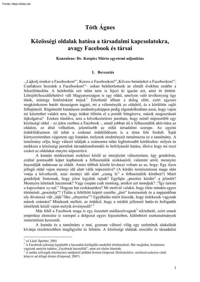 Tóth Ágnes - Közösségi oldalak hatása a társadalmi kapcsolatokra, avagy Facebook és társai