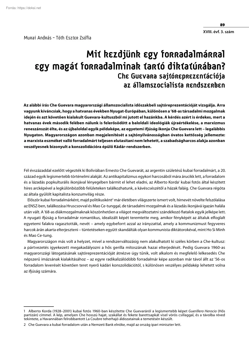 Mit kezdjünk egy forradalmárra egy magát forradalminak tartó diktatúrában, Che Guevera