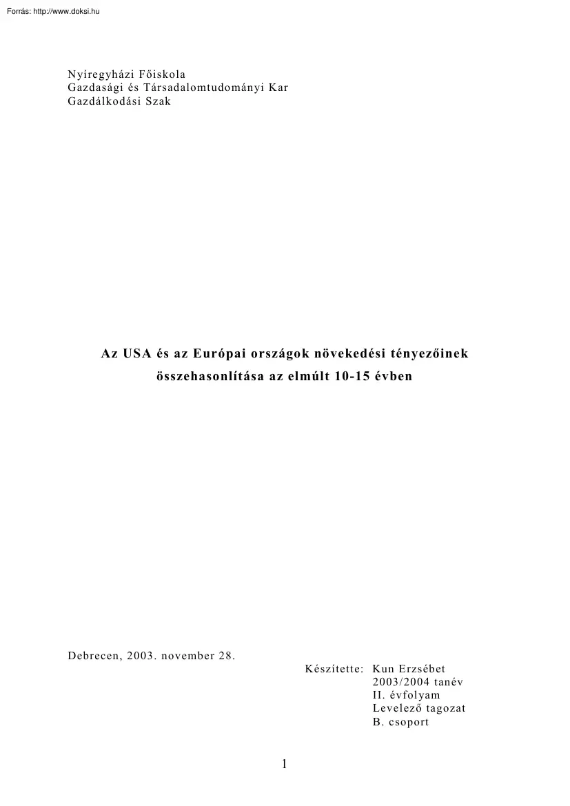 Kun Erzsébet - Az USA és az Európai országok növekedési tényezőinek összehasonlítása az