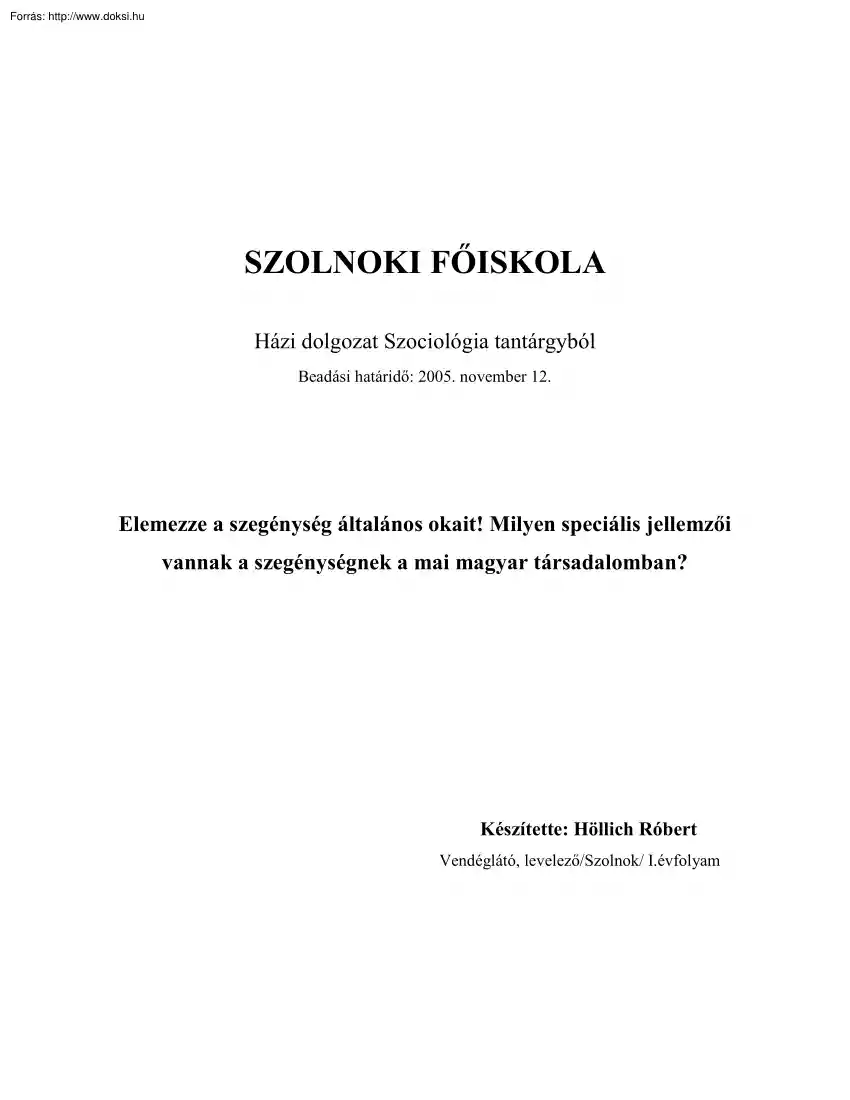 Höllich Róbert - Milyen speciális jellemzői vannak a szegénységnek a mai magyar