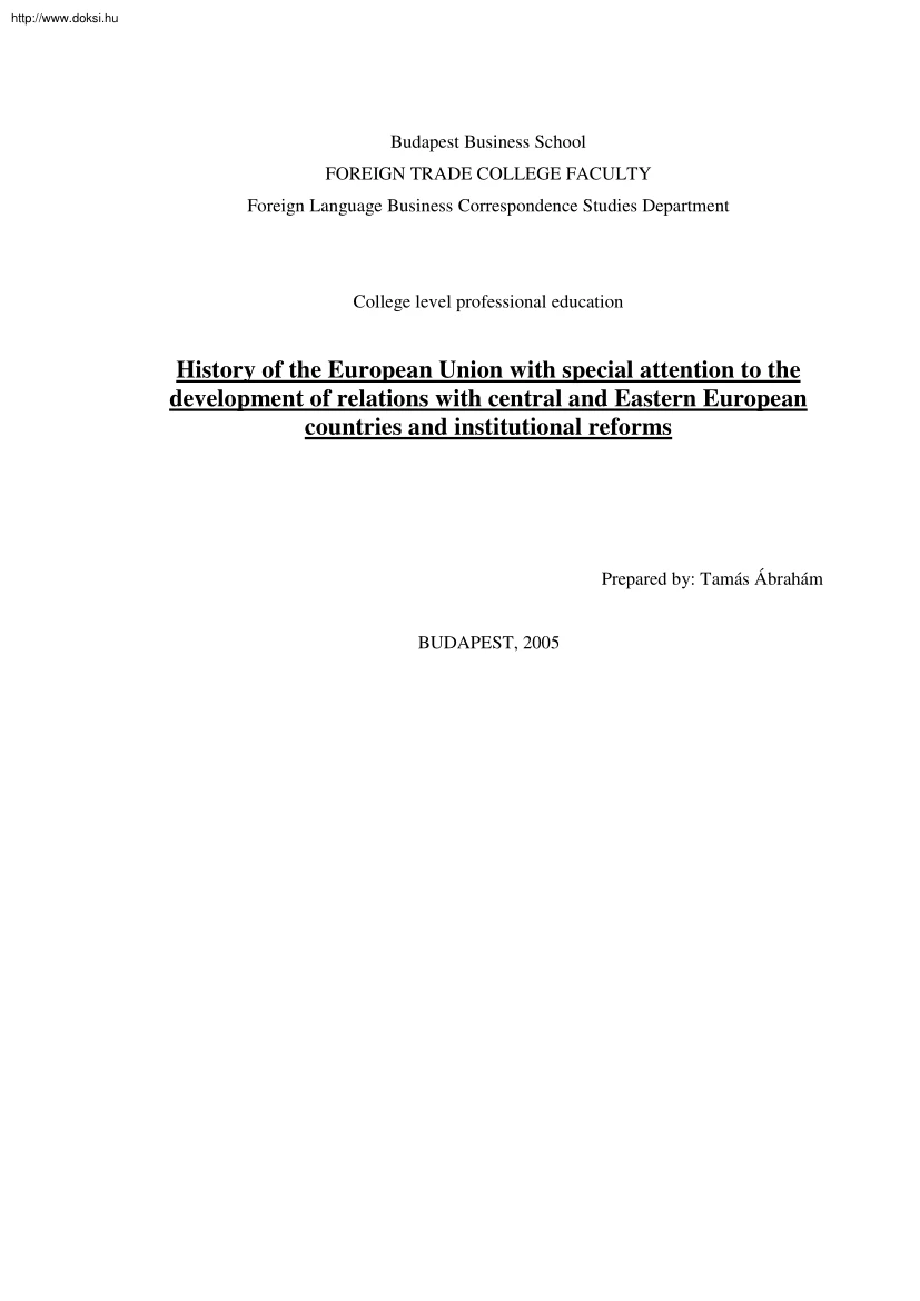 Ábrahám Tamás - History of the European Union with special attention to the development of relations with central