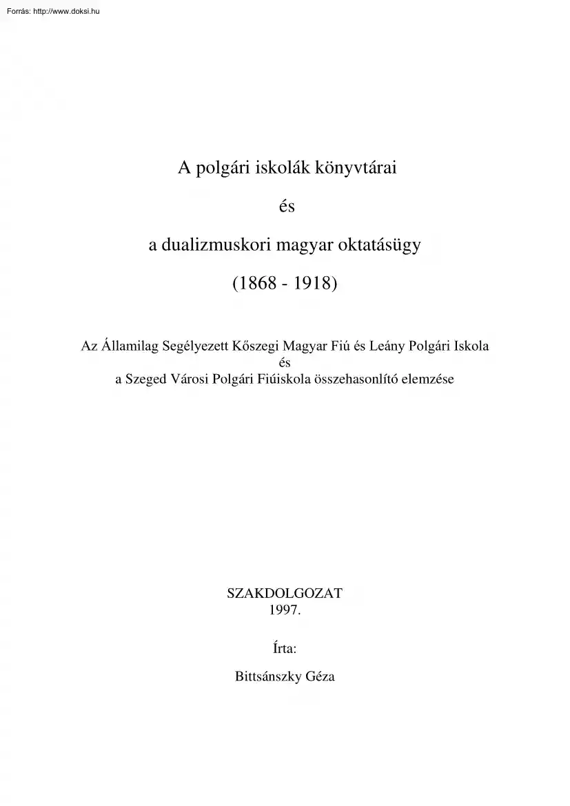 A polgári iskolák könyvtárai és a dualizmuskori magyar oktatásügy