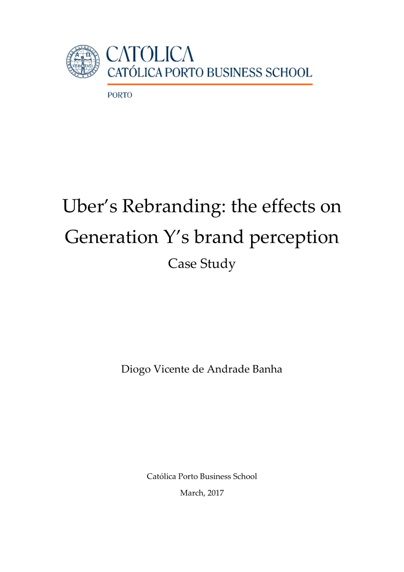 Diogo Vicente de Andrade Banha - Ubers Rebranding, The Effects on Generation Ys Brand Perception