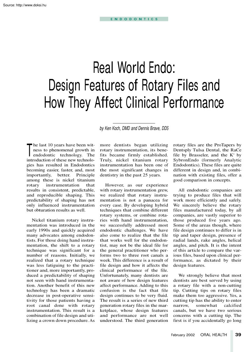 Ken-Dennis - Real world endo design features of rotary files and how they affect clinical performance
