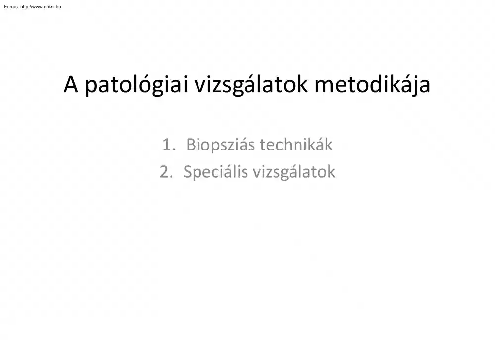 A patológiai vizsgálatok metodikája